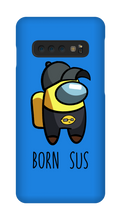 Samsung Born Sus Case