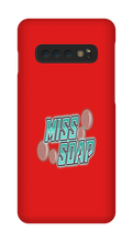 misssoap Samsung Phone Cases