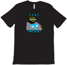Stay Twitchy T-Shirts
