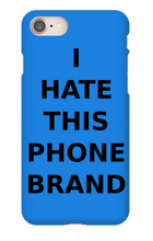 Special Edition "I HATE THIS PHONE BRAND"