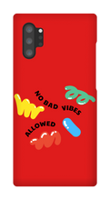 No bad vibes allowed Samsung Phone Case