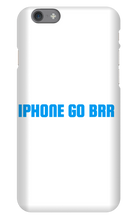 IPHONE GO BRR