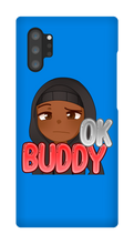 Okay Buddy Samsung Phone Cases