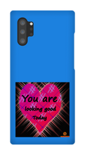 you are looking good to day Samsung Phone Cases