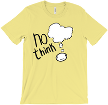 No Think Shirt