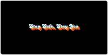 Stay Safe, Stay You XXL Gaming Mousepad