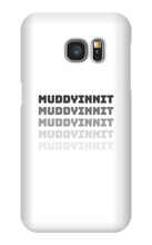 MuddyInnit Samsung Phone Cases