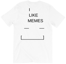 I LIKE MEMES T-SHIRT