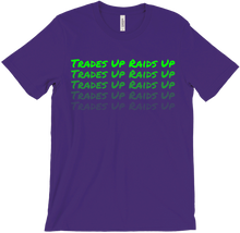TRADES UP RAIDS UP T-Shirt