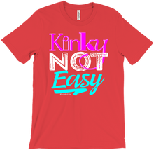 Kinky Not Easy T-Shirts