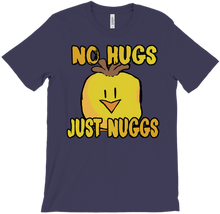 No Hugs Only Nuggs T