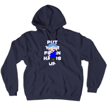 Put Your F@*#!N Hands Up hoodie