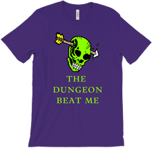 The Dungeon Beat Me T-Shirts