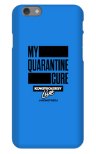 My Quarantine Cure iPhone Phone Cases