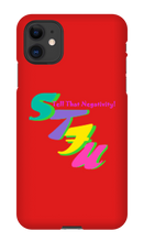 Tell That Negativity IPhone  Cases