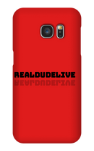 realdudelive Samsung Phone Cases