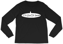 Procrastination Collection - Long Sleeve-T
