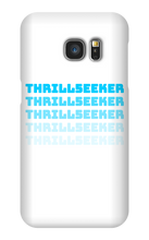 thrill5eeker Samsung Phone Cases