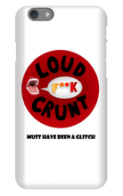loudcrunt iPhone Phone Cases