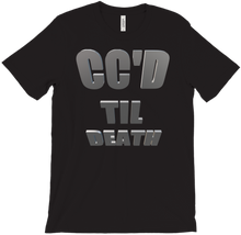 CC'd Til Death T-Shirt