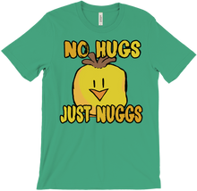 No Hugs Only Nuggs T