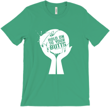 Hold On To Your Butt Tee