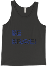 Be Brave Tanktop!
