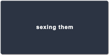 Sexing Them Mousepad