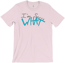 I'm sorry WHAT T-Shirts