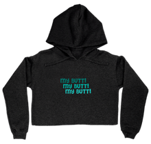 Poyz "My Butt!" cute font Women’s Cropped Hoodie