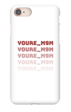youre_m9m iPhone Phone Cases