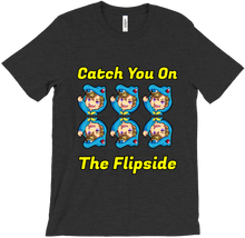 Catch You On The Flipside Tee