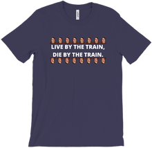 Live By The Train Shirt