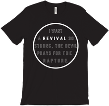 I Want A Revival SO STRONG T Shirt