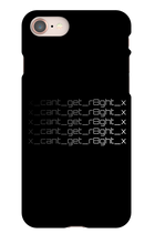 x_cant_get_r8ght_x iPhone Phone Cases