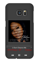 U Don't Deserve Me Android Phone Case
