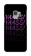 Yaass! Samsung Phone Cases