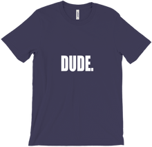 Dude Dark T-Shirts