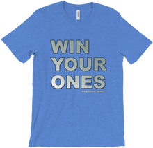 Win Your Ones T-Shirts
