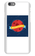 Welcome To mars Iphone case