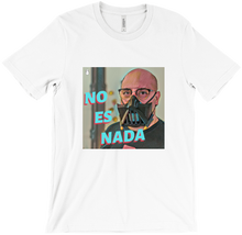 No Es Nada T-Shirts