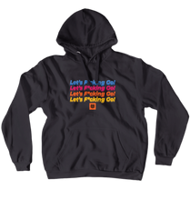 LET'S F*CKING GO.MP4 Hoodie