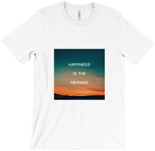 Happiness is the Meaning T-Shirts