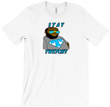 Stay Twitchy T-Shirts