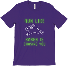 Run like Karen is chasing you