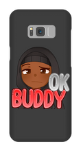 Okay Buddy Samsung Phone Cases