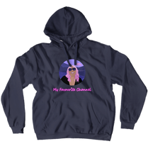 My Favourite Channel Hoodies (No-Zip/Pullover)