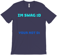 BlanketPlayz Im Swag Your Not T-Shirt
