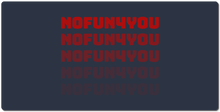nofun4you XXL Gaming Mousepad