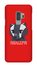 REALLY?! Samsung Phone Case
